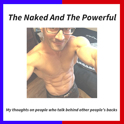 The Naked and the Powerful