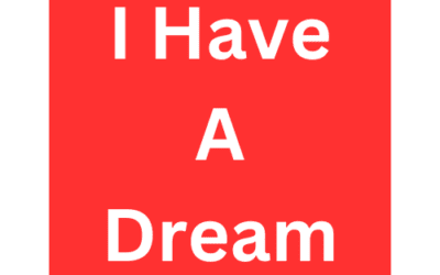 I Have A Dream