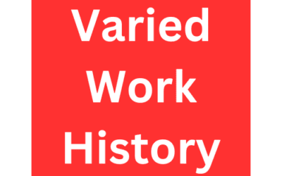 Varied Work History