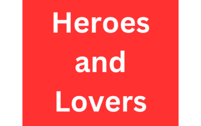 Heroes And Lovers
