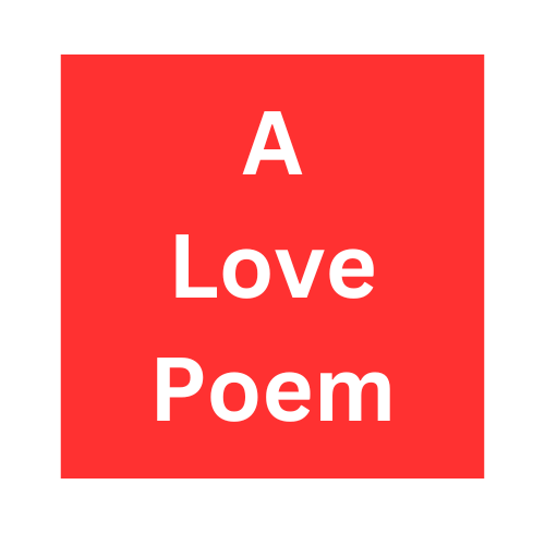 A Love Poem
