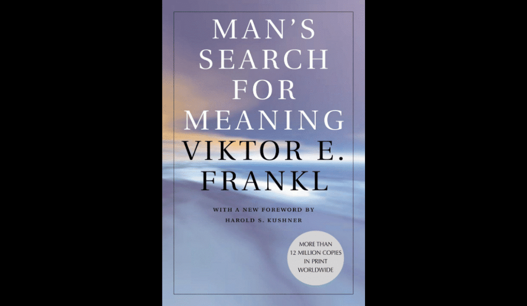 Book Review: Man’s Search For Meaning by Viktor E. Frankl