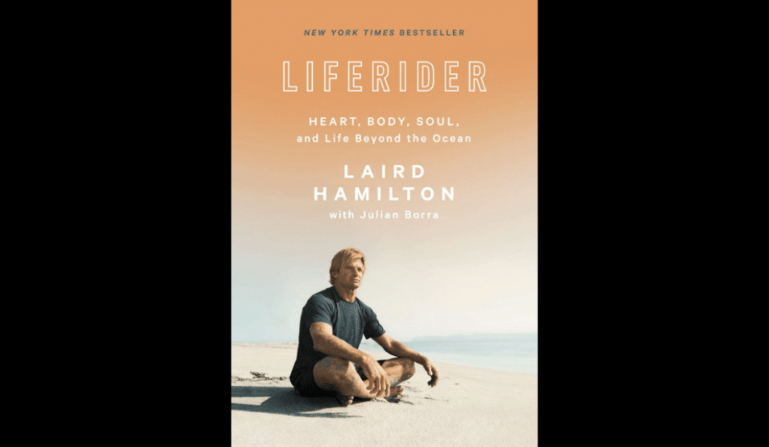 Book Review: Liferider by Laird Hamilton