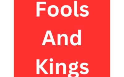 Fools and Kings