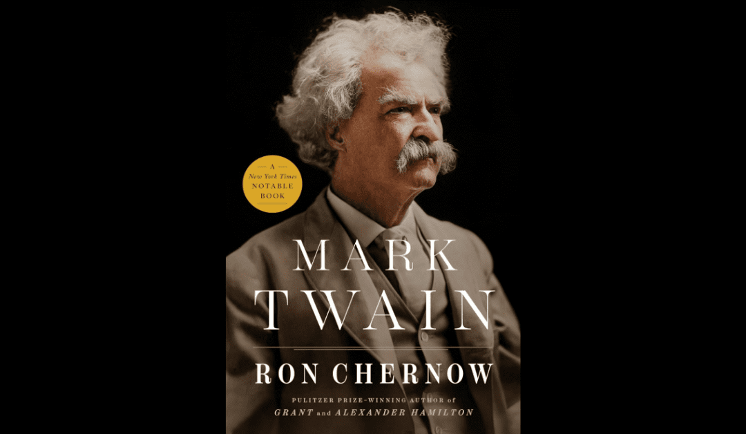 Book Review: Mark Twain by Ron Chernow